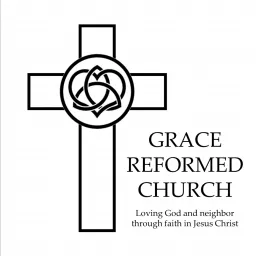 Grace Reformed Church Sermon Audio