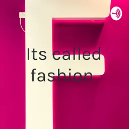 Its called fashion Podcast artwork
