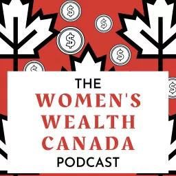 Women's Wealth Canada Podcast artwork