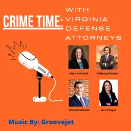 Crime Time: With Virginia Defense Attorneys Podcast artwork