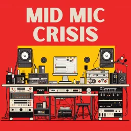 Mid Mic Crisis: Funny-ish Tech Podcast artwork