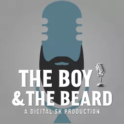 The Boy and The Beard Podcast artwork