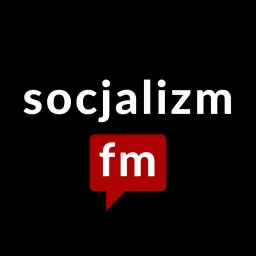 Socjalizm.fm Podcast artwork