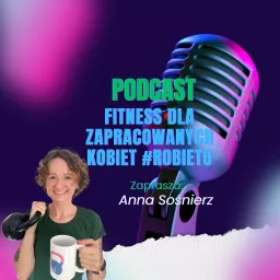 Fitness dla zapracowanych kobiet zaprasza Anna Sośnierz #robieto