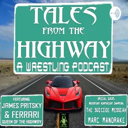 Tales From The Highway: A Wrestling Podcast artwork