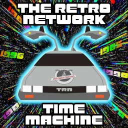 The Retro Network Time Machine Podcast artwork