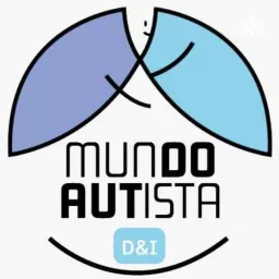 Mundo Autista D&I Podcast artwork