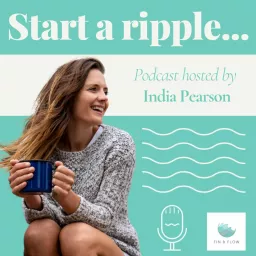 Start a ripple ... Podcast artwork