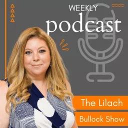 The Lilach Bullock Show Podcast artwork