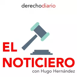 El noticiero I Derecho diario Podcast artwork