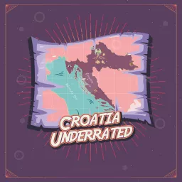 Croatia Underrated Podcast artwork