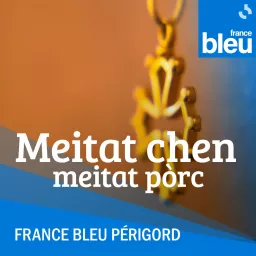 Meitat chen, meitat porc - France Bleu Périgord