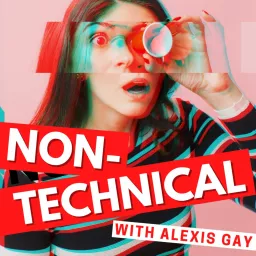 Non-Technical Podcast artwork