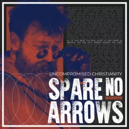 Spare No Arrows Podcast artwork