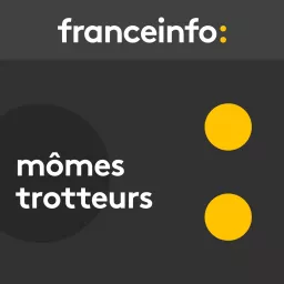 Mômes trotteurs Podcast artwork