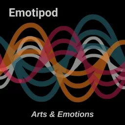 Emotipod: Arts & Emotions Podcast artwork