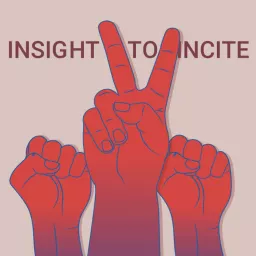 Insights to Incite Podcast artwork