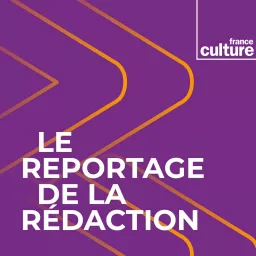 Le Reportage de la rédaction