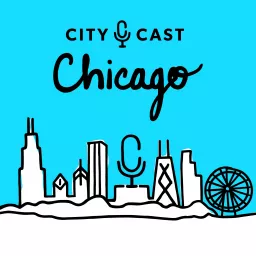 City Cast Chicago Podcast artwork