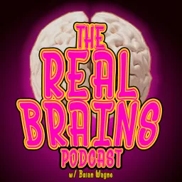 The Real Brains Podcast artwork