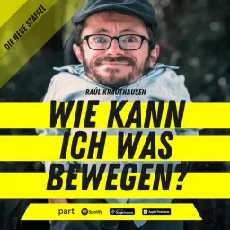 Wie kann ich was bewegen? Podcast artwork