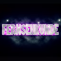 Fernsehkunde Podcast artwork