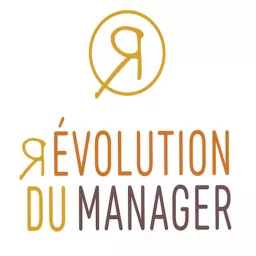(r)Evolution du Manager Podcast artwork