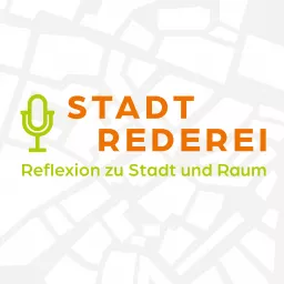 Stadtrederei. Reflexionen zu Stadt und Raum