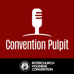 The Convention Pulpit Podcast artwork