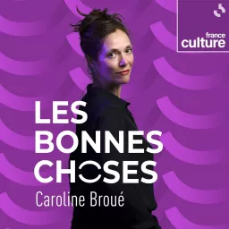 Les Bonnes Choses Podcast artwork