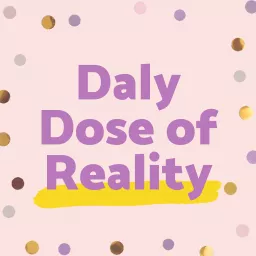 Daly Dose of Reality Podcast artwork