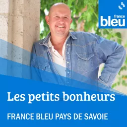 Les petits bonheurs, ici Pays de Savoie