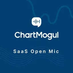 SaaS Open Mic by ChartMogul Podcast artwork