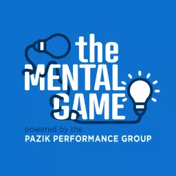 The Mental Game Powered by The Pazik Performance Group