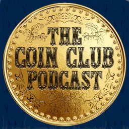 The Coin Club Podcast artwork