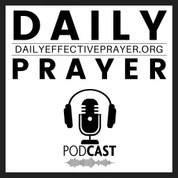 Daily Effective Prayer Podcast artwork