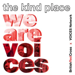 The Kind Place: Series 2: We Are VOICES Podcast artwork