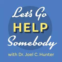 Let's Go Help Somebody Podcast artwork