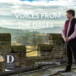 Voices From The Dales Podcast artwork