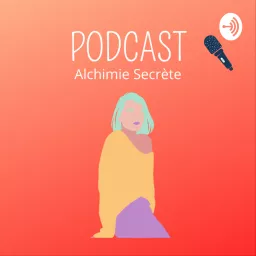 L' Alchimie Secrète Podcast artwork