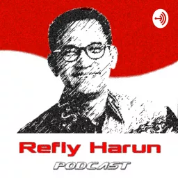 Refly Harun Podcast artwork