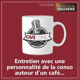 CAFÉ CONSO (Éditions Dauvers) Podcast artwork