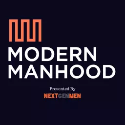 Modern Manhood: The Podcast artwork