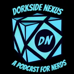 Dorkside Nexus Podcast artwork