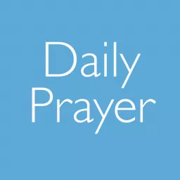 Daily Prayer: Common Worship Morning and Evening Prayer Podcast artwork