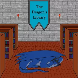 The Dragon's Library Podcast artwork