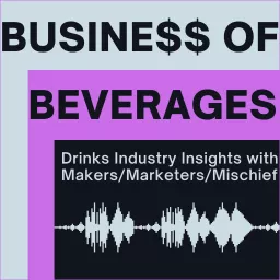 Business of Beverages Podcast artwork