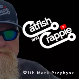 Catfish and Crappie Fishing Podcast artwork