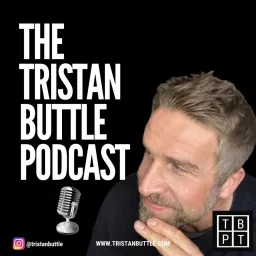 The Tristan Buttle Podcast