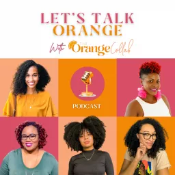 Let's Talk Orange Podcast artwork